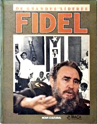 Os Grandes Líderes: Fidel Castro