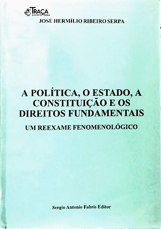 A Política, O Estado, A Constituição E Os Direitos Fundamentais