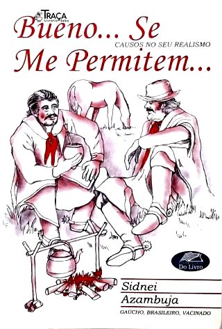 Bueno... Se Me Permitem...