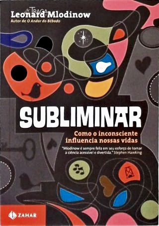 Subliminar: Como o inconsciente influencia nossa vida