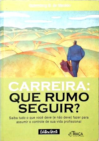 Carreira: Que Rumo Seguir?
