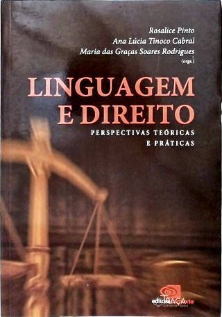 Linguagem e Direito: Perspectivas Teóricas e Práticas