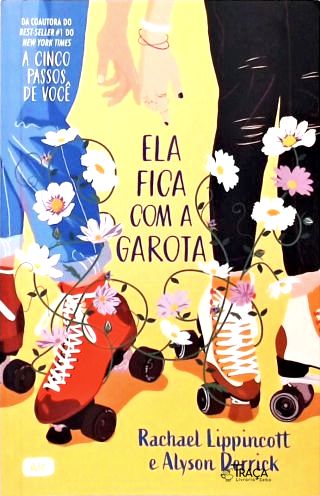 Ela fica com a garota