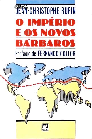 O Império e os Novos Bárbaros