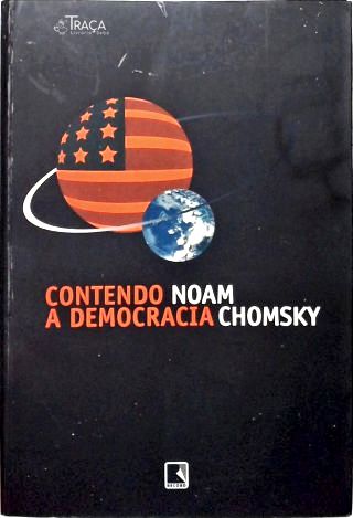 Contendo A Democracia