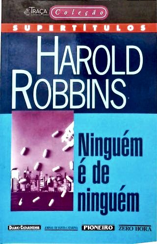 Ningué é de ninguém