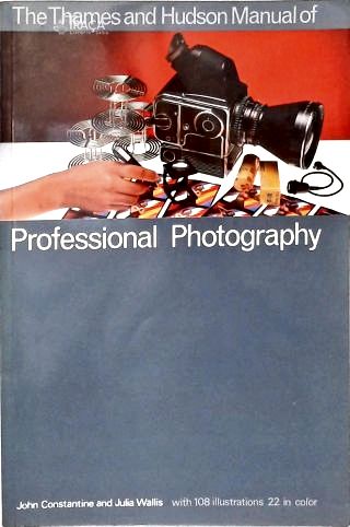 The Thames and Hudson Manual of Professional Photography