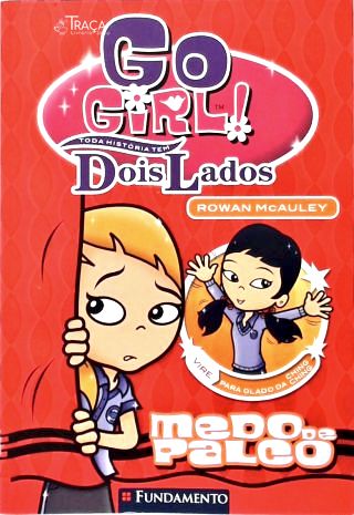 Go Girl! Toda História Tem Dois Lados: Medo De Palco