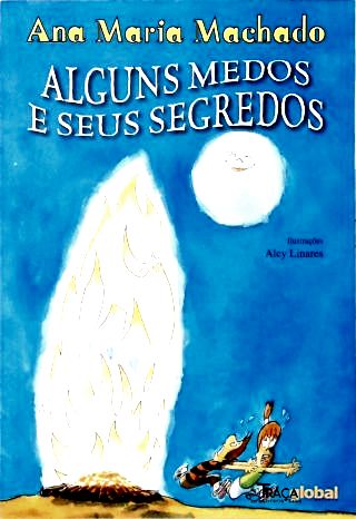 Alguns Medos e seus Segredos