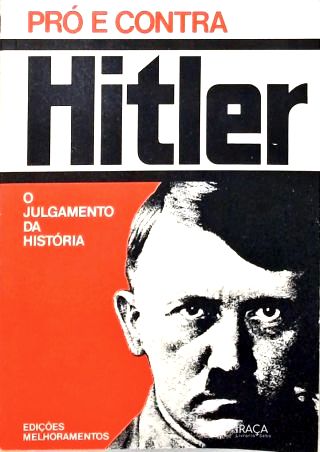 Hitler - O Julgamento Da História