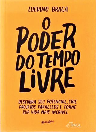 O Poder Do Tempo Livre