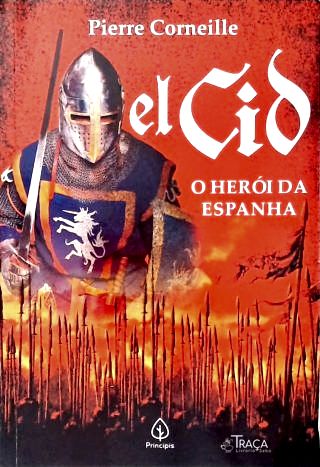 El Cid: O Herói Da Espanha