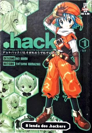 Hack: a Lenda do Bracelete do Crepúsculo - Em 7 Volumes