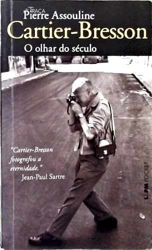 Cartier-Bresson: O Olhar Do Século