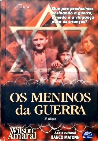 Os Meninos Da Guerra