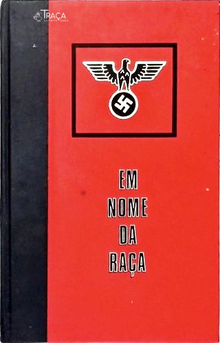 Em Nome da Raça