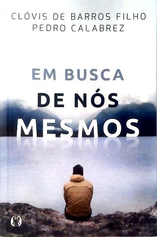 Em Busca De Nós Mesmos