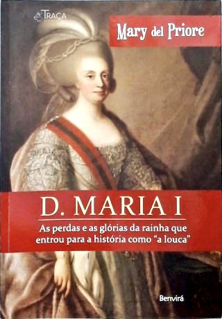 D. Maria I