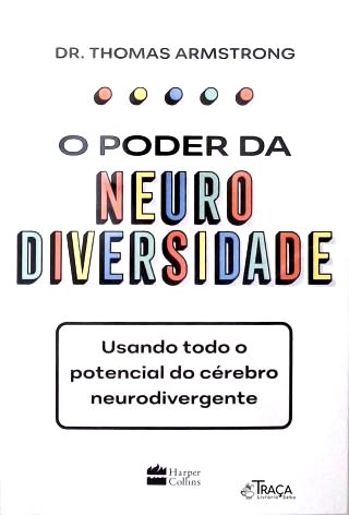 O poder da neurodiversidade: Usando todo o potencial do cérebro neurodivergente