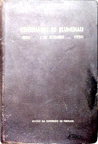 Centenário de de Blumenau (1850 - 2 de setembo - 1950)