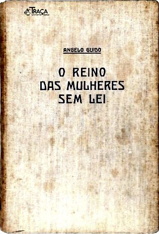 O Reino Das Mulheres Sem Lei (Autografado)