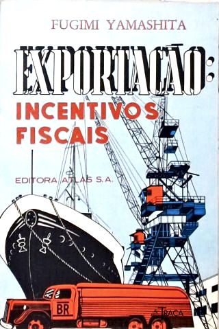 Exportação: Incentivos Fiscais