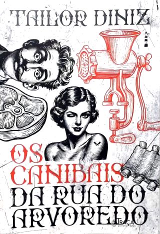 Os Canibais da Rua do Arvoredo