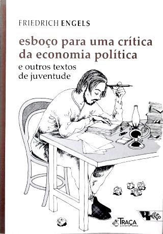 Esboço para uma Crítica da Economia Política e outros textos de juventude
