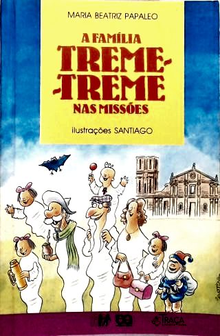 A Família Treme-Treme Nas Missões
