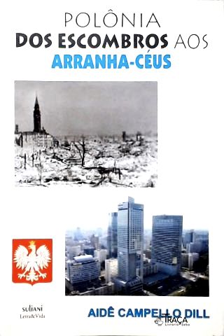 Polônia: dos Escombros aos Arranha-Céus