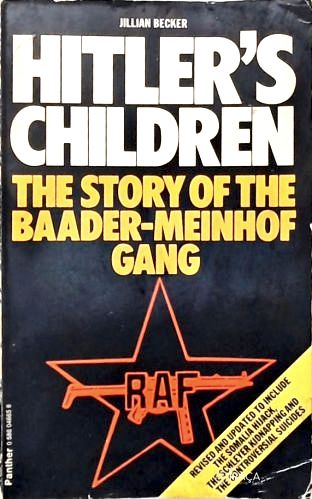 Hitlers Children: The Story of Baader-Meinhof Gang