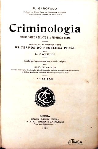 Criminologia: Estudo sobre o Delicto e a Repressão Penal
