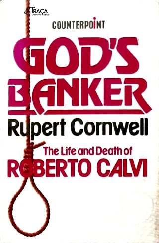 Gods Baker: The Life and Death of Roberto Calvi