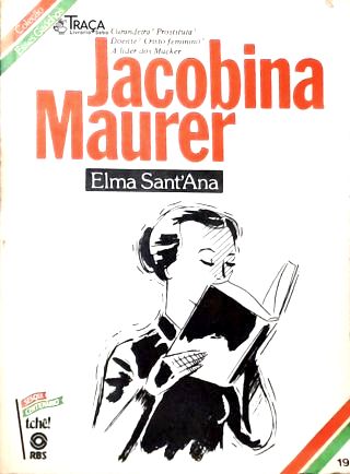 Esses Gaúchos: Jacobina Maurer