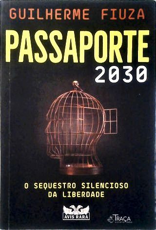 Passaporte 2030 - O sequestro silencioso da liberdade