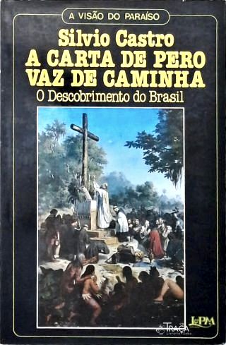 A Carta de Pero Vaz de Caminha