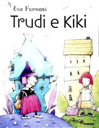 Trudi E Kiki