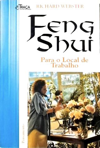 Feng Shui: Para O Local De Trabalho