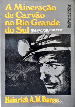A Mineração de Carvão no Rio Grande Do Sul