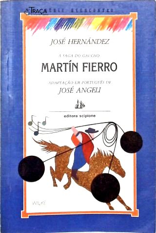 A Saga do Gaúcho Martín Fierro