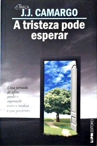 A Tristeza Pode Esperar