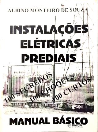 Instalações Elétricas Prediais: Manual Básico