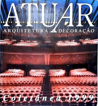 Atuar Arquitetura e Decoração (coletânea 1999)