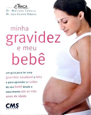 Minha Gravidez e meu Bebê