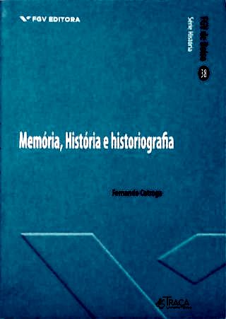 Memória, História e  Historiográfica