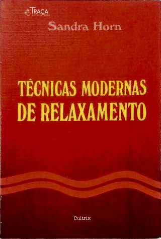Técnicas Modernas de relaxamento