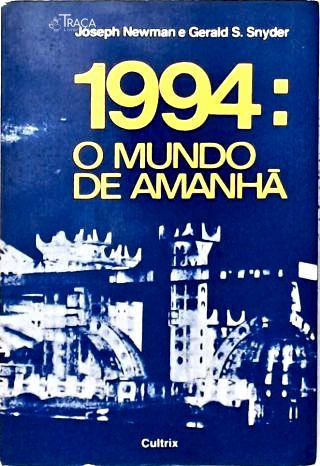 1994: O Mundo De Amanhã