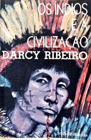 Os Índios e a Civilização