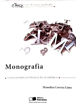 Monografias: A Engenharia da Produção Acadêmica