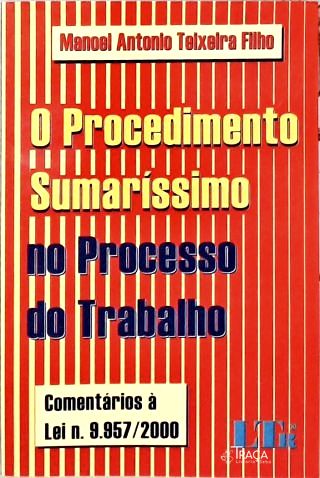 O Procedimento Sumaríssimo no Processo do Trabalho